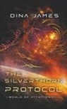 Dina James - The Silverthorn Protocol