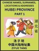 Ziyue Tang - Hubei Province (Part 1)- Mandarin Chinese Names, Surnames, Locations & Addresses, Learn Simple Chinese Characters, Words, Sentences with Simplified Characters, English and Pinyin