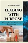 Yonatan Abera - Leading with Purpose
