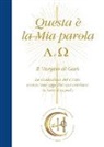 Gabriele - Questa è la Mia Parola. Alfa e Omega