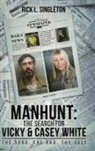 Rick L. Singleton - Manhunt