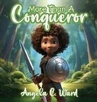 Angela C. Ward - More Than A Conqueror