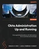 Lovisa Stenbäcken Stjernlöf, HenkJan de Vries - Okta Administration Up and Running - Second Edition