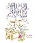 Thomas F. Jones - Animal Band Camp