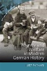 Lutz Raphael, Lutz Raphael, Raphael Lutz - Poverty and Welfare in Modern German History
