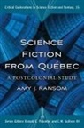 Amy J. Ransom, Any J. Ransom, Donald E. Palumbo, Iii C. W. Sullivan, C. W. Sullivan Iii - Science Fiction from Quebec