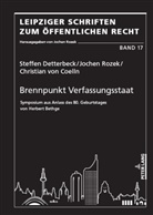 Christian von Coelln, Steffen Detterbeck, Jochen Rozek - Brennpunkt Verfassungsstaat