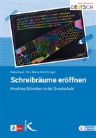 Raila Karst, Eva Maria Kohl, Maria Kohl - Schreibräume eröffnen