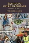 Peter Morgan Barnes - Pasticcio Opera in Britain