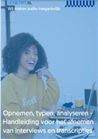 Uitgetypt B. V, Uitgetypt B.V - Opnemen, typen, analyseren - handleiding voor het afnemen van interviews en transcripties
