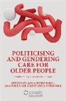 Anca Gil Dohotariu, Anca Dohotariu, Ana Paula Gil, Lubica Volanska, Lubica Volanská - Politicising and Gendering Care for Older People