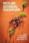 Helen Bolten Berents, Helen Berents, Catherine Bolten, Siobhan McEvoy-Levy, McEvoy-Levy Siobhan - Youth and Sustainable Peacebuilding