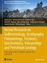 Santanu Banerjee, Wilfried Bauer, Attila Çiner, Domenico M. Doronzo, Zakaria Hamimi, Federico Lucci... - Recent Research on Sedimentology, Stratigraphy, Paleontology, Tectonics, Geochemistry, Volcanology and Petroleum Geology