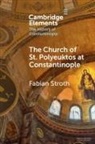 Fabian Stroth, Fabian (University of Freiburg) Stroth - Church of St. Polyeuktos At Constantinople