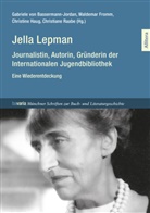 Gabriele von Basermann-Jordan, Waldemar Fromm, Christine Haug, Christine Haug u a, Christiane Raabe - Jella Lepman