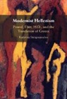 Katerina Stergiopoulou, Katerina (Princeton University Stergiopoulou, Katerina (University of Edinburgh) Stergiopoulou - Modernist Hellenism