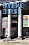 Ben Gilmore Walmsley, Abigail Gilmore, Gilmore Abigail, Dave O'Brien, O'Brien Dave, Ben Walmsley... - Pandemic Culture