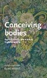 Dana Oswald - Conceiving Bodies