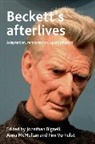 Jonathan Bignell, Jonathan Verhulst Bignell, Jonathan Bignell, Bignell Jonathan, Anna Mcmullan, McMullan Anna... - Beckett''s Afterlives