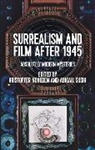 Kristoffer Noheden, Kristoffer Susik Noheden, Kristoffer Noheden, Abigail Susik - Surrealism and Film After 1945