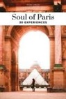 Thomas Jonglez - Soul of Paris : 30 experiences