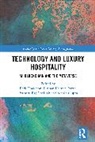 Park Thaichon, Park (University of Southern Queensland Thaichon, Pushan Kumar Dutta, Dutta Pushan Kumar, Sachin Gupta, Gupta Sachin... - Technology and Luxury Hospitality