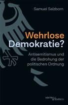 Samuel Salzborn - Wehrlose Demokratie?