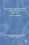 Sylvia Kind, Kind Sylvia, Laurie L. M. Kocher, Kocher Laurie L. M., Veronica Pacini-Ketchabaw, Veronica (Western University Pacini-Ketchabaw... - Encounters With Materials in Early Childhood Education