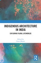 Gauri Bharat - Indigenous Architecture in India