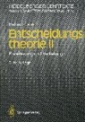 Helmut Laux - Entscheidungstheorie - 2: Erweiterung und Vertiefung