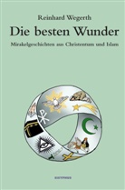 Wegerth Reinhard, Reinhard Wegerth - Die besten Wunder