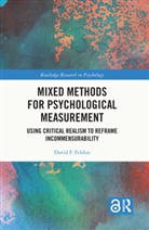David Feldon, David F. Feldon, David F. (Utah State University Feldon - Mixed Methods for Psychological Measurement
