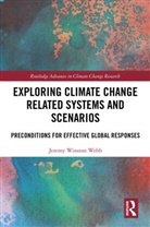 Jeremy Webb, Jeremy Winston Webb - Exploring Climate Change Related Systems and Scenarios