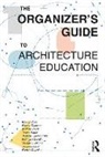 Kirsten Day, Kirsten Deamer Day, Day Kirsten, Peggy Deamer, Deamer Peggy, Andrea Dietz... - Organizers Guide to Architecture Education