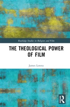 James Lorenz - Theological Power of Film