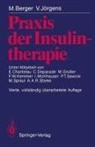 M. Berger, V. Jörgens - Praxis der Insulintherapie