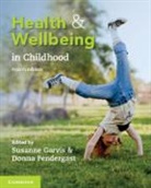 Susanne Garvis, Susanne (Swinburne University of Technolog Garvis, Susanne Garvis, Susanne (Swinburne University of Technology Garvis, Garvis Susanne, Donna Pendergast... - Health and Wellbeing in Childhood