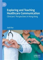 Jack Pun - Exploring and Teaching Healthcare Communication