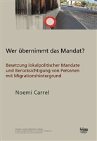 Carrel Noemi - Wer übernimmt das Mandat?