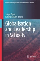 Hallam, Pamela Hallam, Joseph Zajda - Globalisation and Leadership in Schools