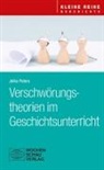 Jelko Peters - Verschwörungstheorien im Geschichtsunterricht
