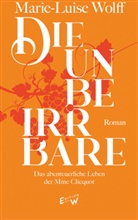 Marie-Luise Wolff - Die Unbeirrbare