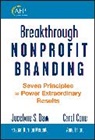 Carol Cone, Cone Carol, Jocelyne Daw, Jocelyne Cone Daw, Daw Jocelyne - Breakthrough Nonprofit Branding
