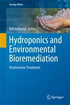 Nitish Kumar - Hydroponics and Environmental Bioremediation