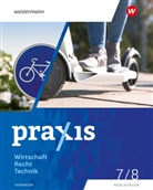 Cla Christ, Claudia Christ, Christine Fischer, Christine u Fischer, Silvio Kupfer, Kathrin Maier... - Praxis WRT - Wirtschaft / Recht / Technik - Ausgabe 2024 für Regelschulen in Thüringen
