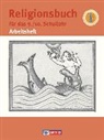 Hubertus Halbfas, Hubertus Halbfas, Hubertus Halbfas - Religionsbuch, Sekundarstufe I, Neuausgabe: 9./10. Schuljahr, Arbeitsheft