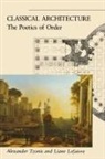 Liane Lefaivre, Alexander Tzonis - Classical Architecture