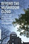 Yuki Miyamoto - Beyond the Mushroom Cloud