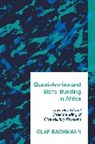 Olaf Bachmann - Quasi-Armies and State-Building in Africa