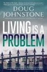 Doug Johnstone - Living is a Problem